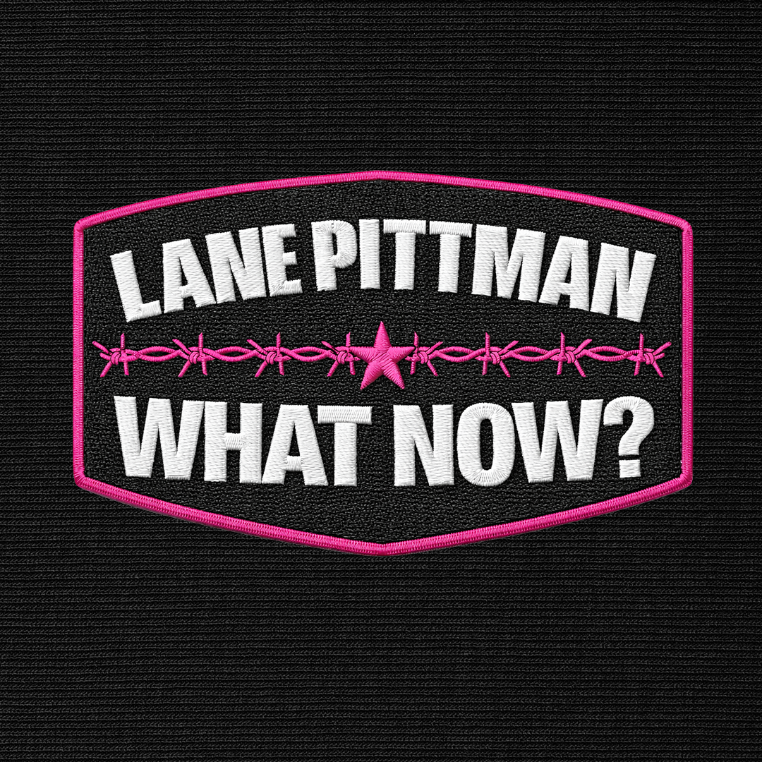 Lane Pittman - WHAT NOW? T Shirt